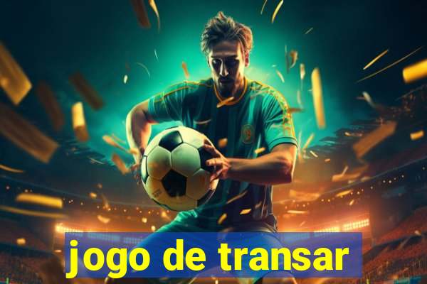 jogo de transar